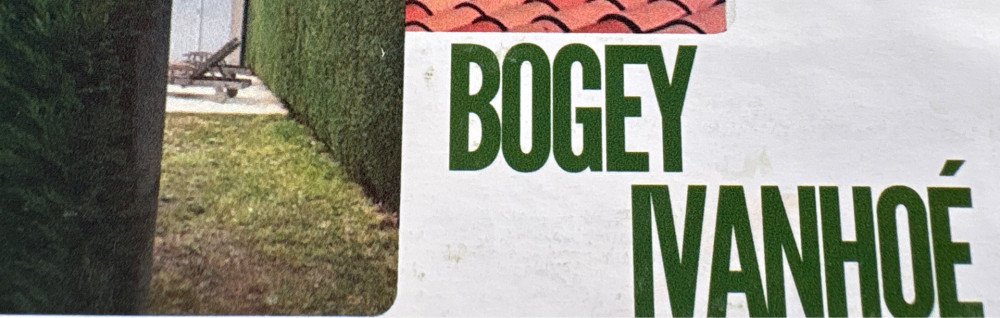 Ivanhoe B. (bogey ivanhoe)