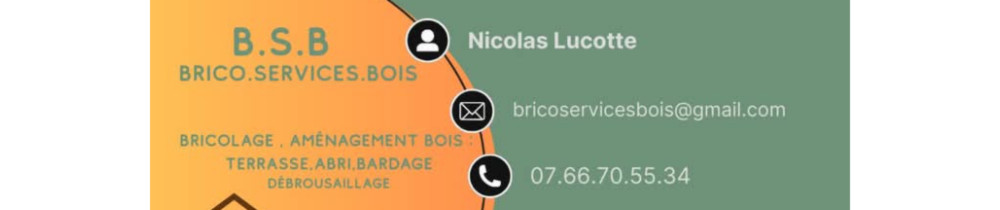 Nicolas L. (B.S.B Bricoservicesbois)