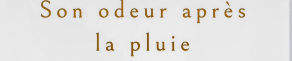 Son odeur après la pluie
