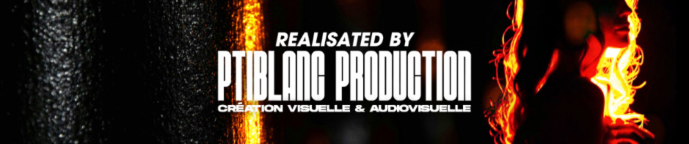 PTIBLANC PRODUCTION