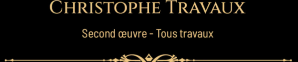 Christophe C. (CHRISTOPHE TRAVAUX)