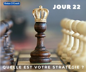 Photo de galerie - Quelle est votre stratégie ?